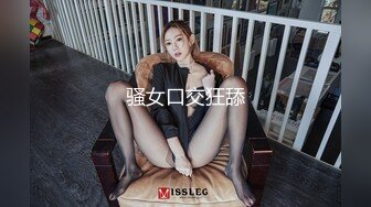  大奶美女无毛鲍鱼真的太嫩太紧，奶子是极品晃的也好看