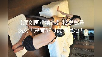  童颜巨乳新人妹妹！腰细胸大两个车灯！展示身材晃奶