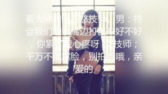 《居家摄像头破解》小伙和漂亮女友各种姿势啪啪年轻就是好睡前一炮早起一炮