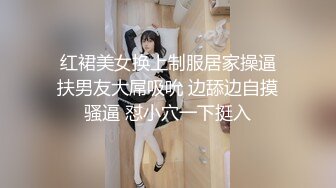 【新片速遞】淫妻 我在操你老婆 你老婆说喜欢我 你在录像 逼里插着大跳蛋被操高潮好几次 撒娇求内射 对话超多