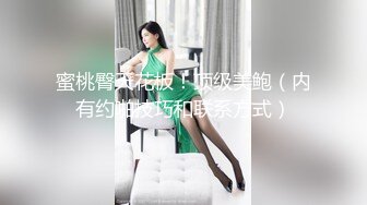 骚浪女友饥渴求操，身为男友的他只好提枪上阵还不忘开台求斗内