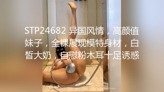   吃瓜~最近热传門事件丁山职校韩J妮带闺蜜约炮体验现场实拍被闺蜜传阅全程无尿点销魂呻吟声对话很有带入感