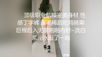  真正良心颜值女主播，露脸卖力深喉，近镜头无套啪啪大战50分钟狠狠操最后撸在肚子上