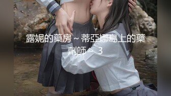 STP17626 兼职健身小魔女，聊天调情激情啪啪，四小时超清4K设备完美视觉体验，清晰度吊打全场