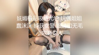 燃烧激情❤️【极品美少女】解锁各种姿势爆叉，男主火力输出