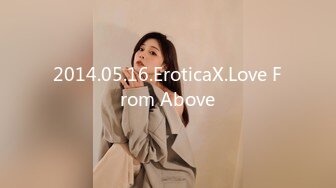 2014.05.16.EroticaX.Love From Above