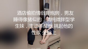 【广西卫职院黎雅婕】在宿舍卫生间自慰录视频，看起来就是个性欲不满的主儿！