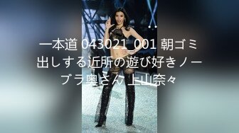 19岁巨乳萝莉 奶大人骚 “来操我嘛”