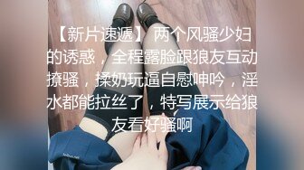 《果条大礼包》重磅来袭⭐好多高颜值小姐姐还不起债务各种美鲍新鲜出炉