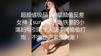 【明星颜值19岁无敌清纯美妞】清纯长相，爆乳D罩杯，一线天粉穴，优点集于一身，跳蛋震动阴蒂，超大美腿爽的一扭一扭-