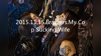 2015.11.15.Brazzers.My Cop Sucking Wife