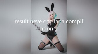 result neve c to lana compilation 1