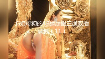 kcf9.com-两美女4P 我喜欢屁屁大的 叫爸爸 啊啊爸爸 你没射在里面吧 前凸后翘 身材丰腴 两哥们一人一个开始操逼比赛