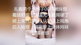 《重磅??炸弹》万狼求档推特Onlyfans极品肥臀肥鲍反差母狗性奴bibia恋足抹油拳交性爱足交全程无尿点上来就干