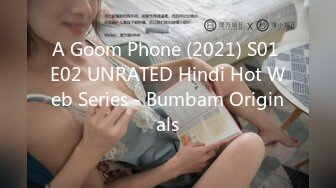 A Goom Phone (2021) S01 E02 UNRATED Hindi Hot Web Series - Bumbam Originals